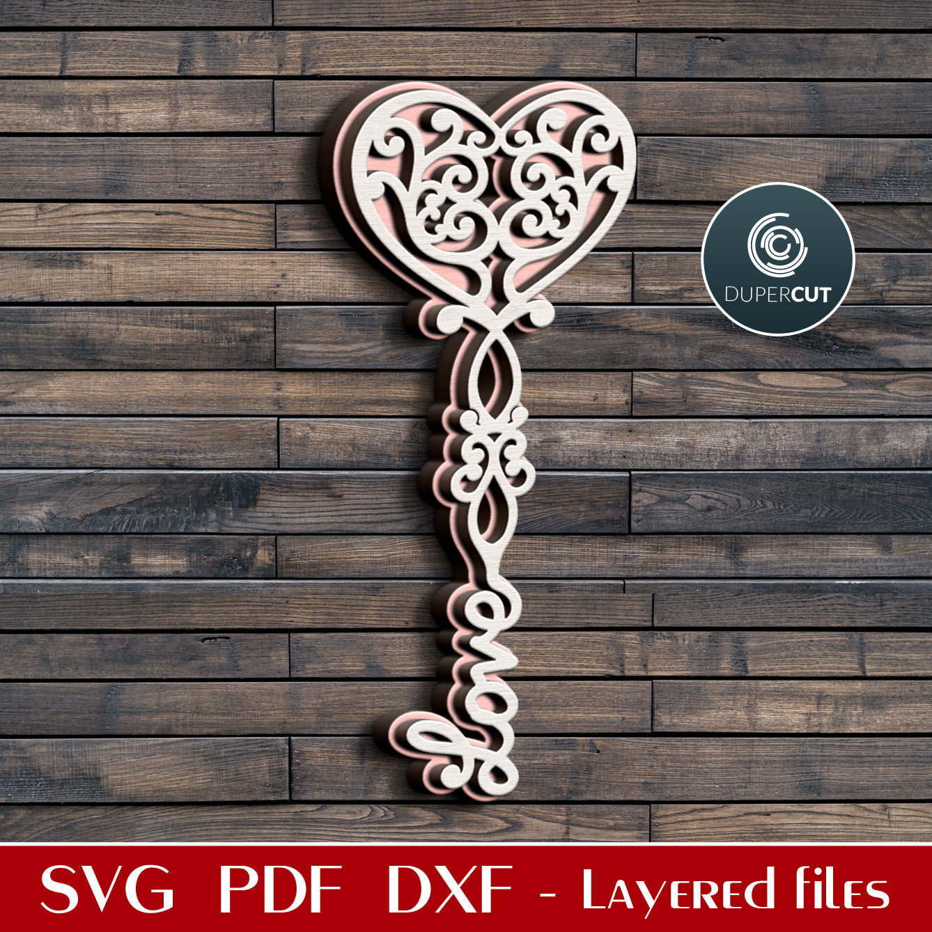 Unlock my heart - Valentine's day key layered decoration SVG DXF vector pattern for Glowforge, Cricut, Silhouette, CNC plasma, scroll saw by DuperCut.com