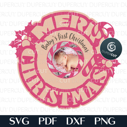 Baby's first Christmas - Personalized photo ornament - SVG PDF DXF layered vector files for laser cutting, Glowforge, Cricut, Silhouette Cameo, CNC plasma machines