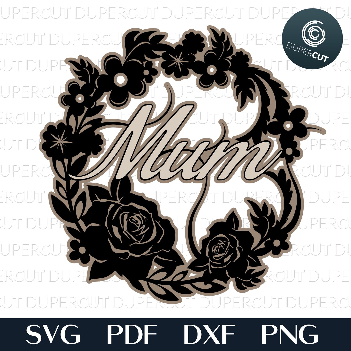 Layered laser files. Mum floral wreath, DIY Mother's Day gift. SVG JPEG DXF files. Template for paper cutting, laser, print on demand. For use with Cricut, Glowforge, Silhouette Cameo, CNC machines. Personal or commercial license.