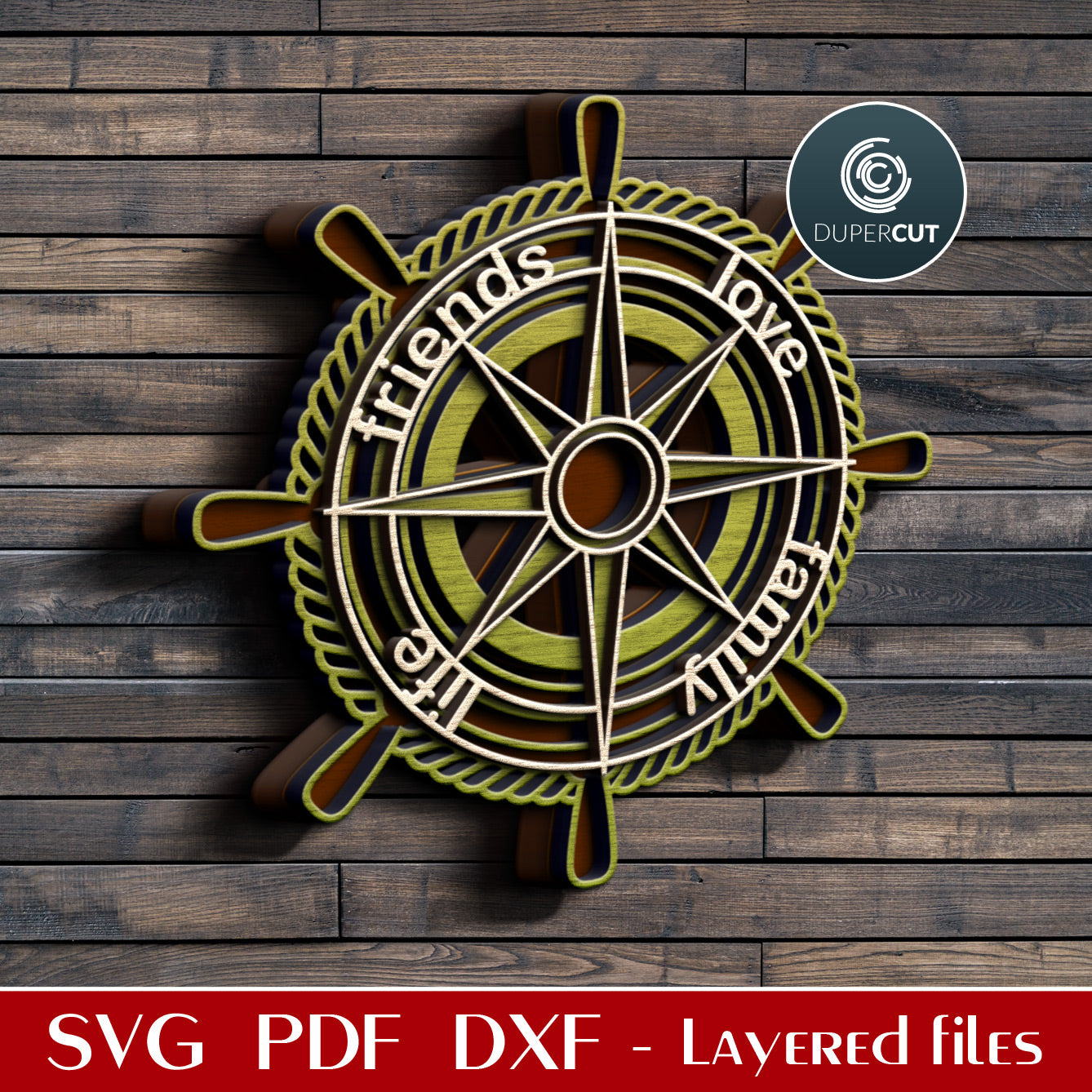 Marine compass sign - diy cabin decor - love family life friends - SVG PDF DXF layered laser cutting files for Glowforge, Cricut, Silhouette, CNC plasma machines by DuperCut
