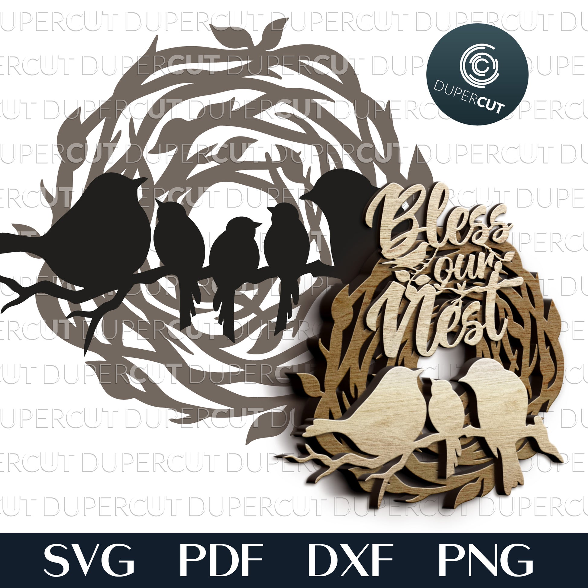 Bless our Nest  sign, birds family layered template. SVG PDF DXF files for laser cutting, engraving, Cricut, Silhouette Cameo, Glowforge, CNC Plasma machines by DuperCut