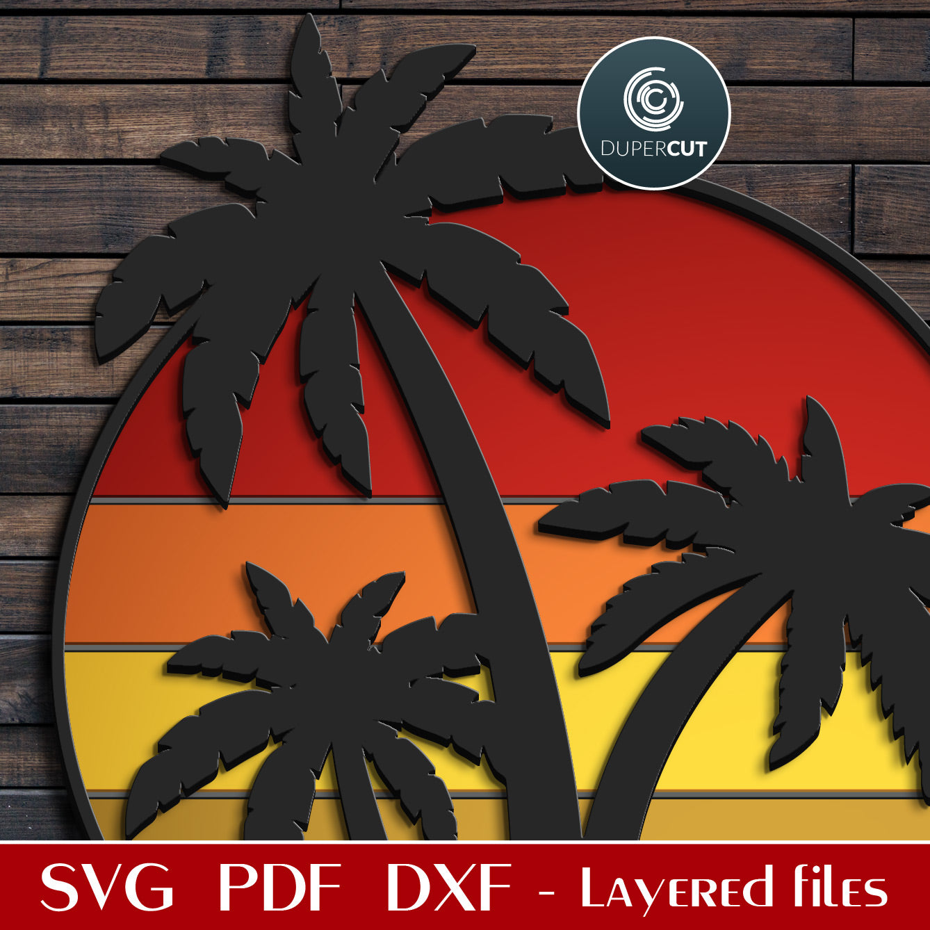 Palm trees retro sunset welcome sign - SVG DXF layered cutting files for Glowforge, Cricut, Silhouette, CNC plasma machines pattern by DuperCut