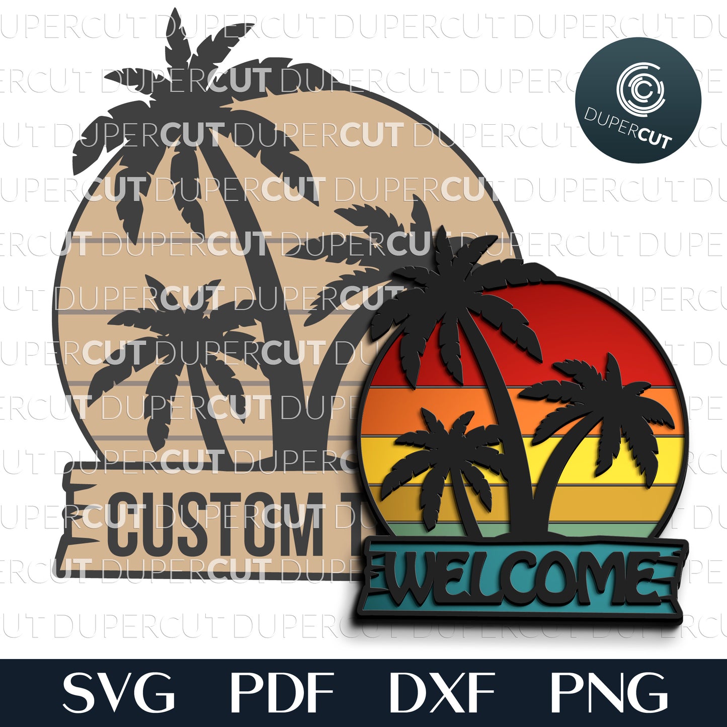 Palm trees welcome beach sign - SVG DXF layered cutting files for Glowforge, Cricut, Silhouette, CNC plasma machines pattern by DuperCut