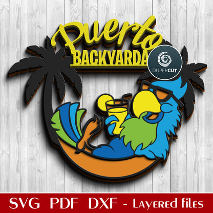 Puerto Backyarda funny tropical cabin sign - parrot with a drink and palm trees - SVG DXF vector layered laser cutting files for Glowforge, Cricut, Silhouette, CNC plasma machines by www.DuperCut.com