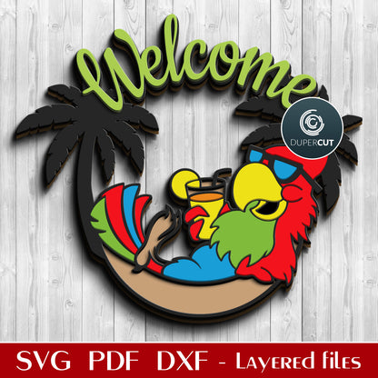 Funny beach welcome sign - parrot in hammock with a drink - SVG DXF vector layered laser cutting files for Glowforge, Cricut, Silhouette, CNC plasma machines by www.DuperCut.com