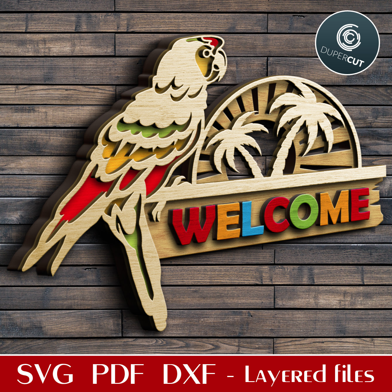 Beach parrot Welcome sign - SVG PDF DXF layered cutting files for Glowforge, Cricut, Silhouette Cameo, laser machines