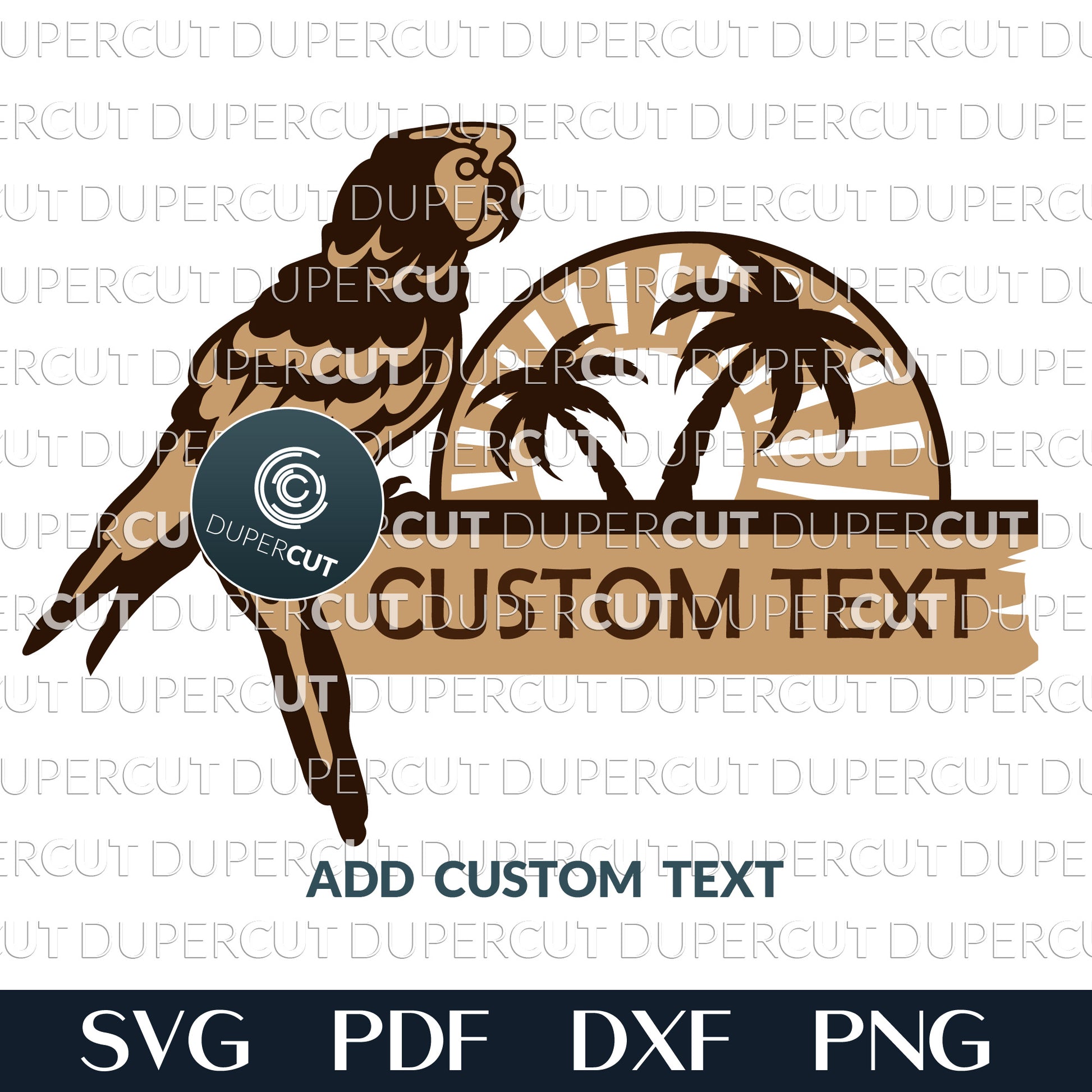 Beach parrot sign - personalized add custom text - SVG PDF DXF layered cutting files for Glowforge, Cricut, Silhouette Cameo, laser machines