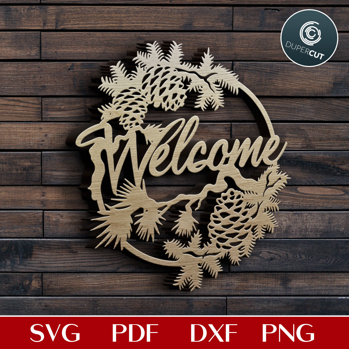 Pinecone welcome sign - layered laser cutting files SVG PDF DXF vector template for Glowforge, Cricut, Silhouette Cameo, CNC plasma machines