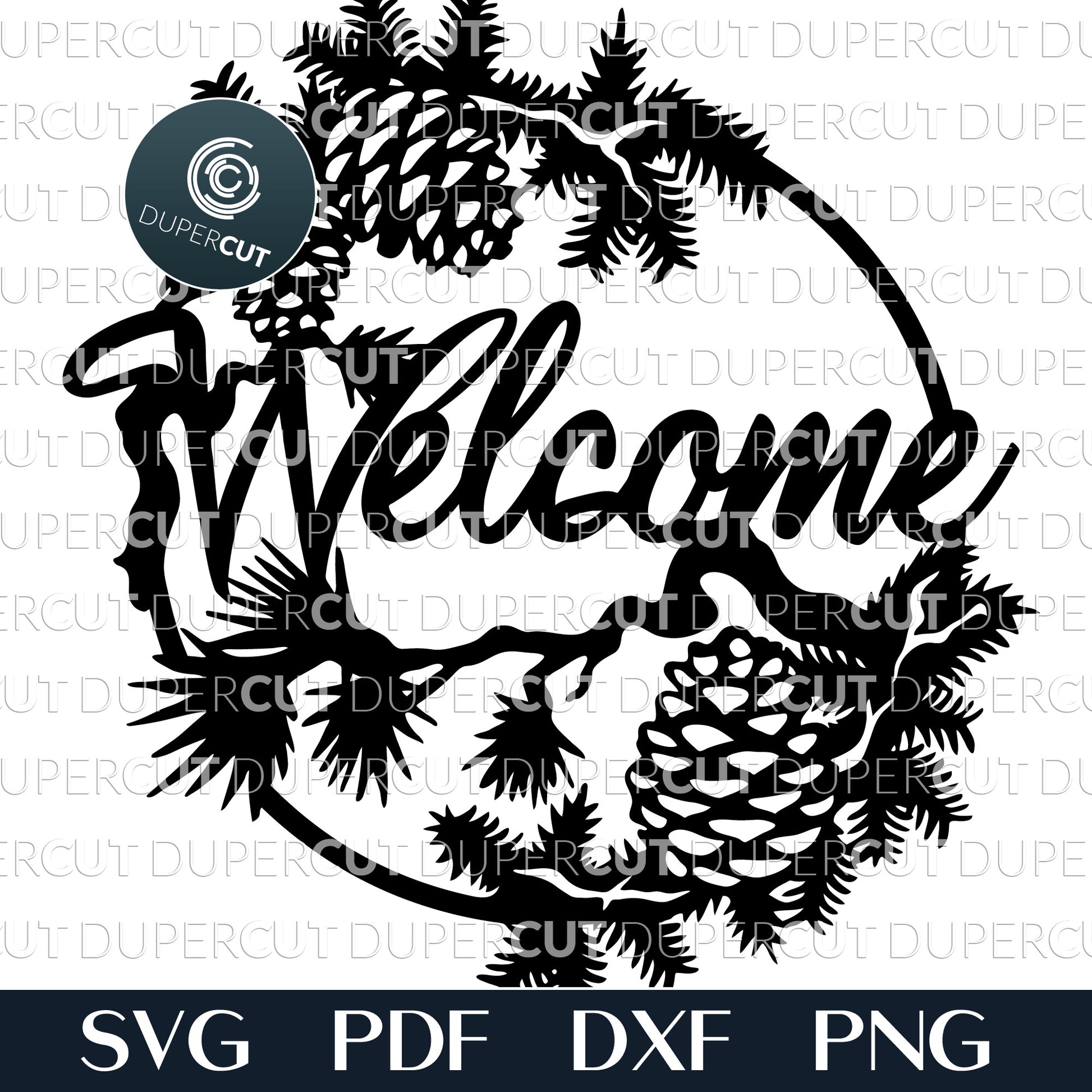 Pinecone welcome sign - cabin decoration - laser cutting files SVG PDF DXF vector template for Glowforge, Cricut, Silhouette Cameo, CNC plasma machines