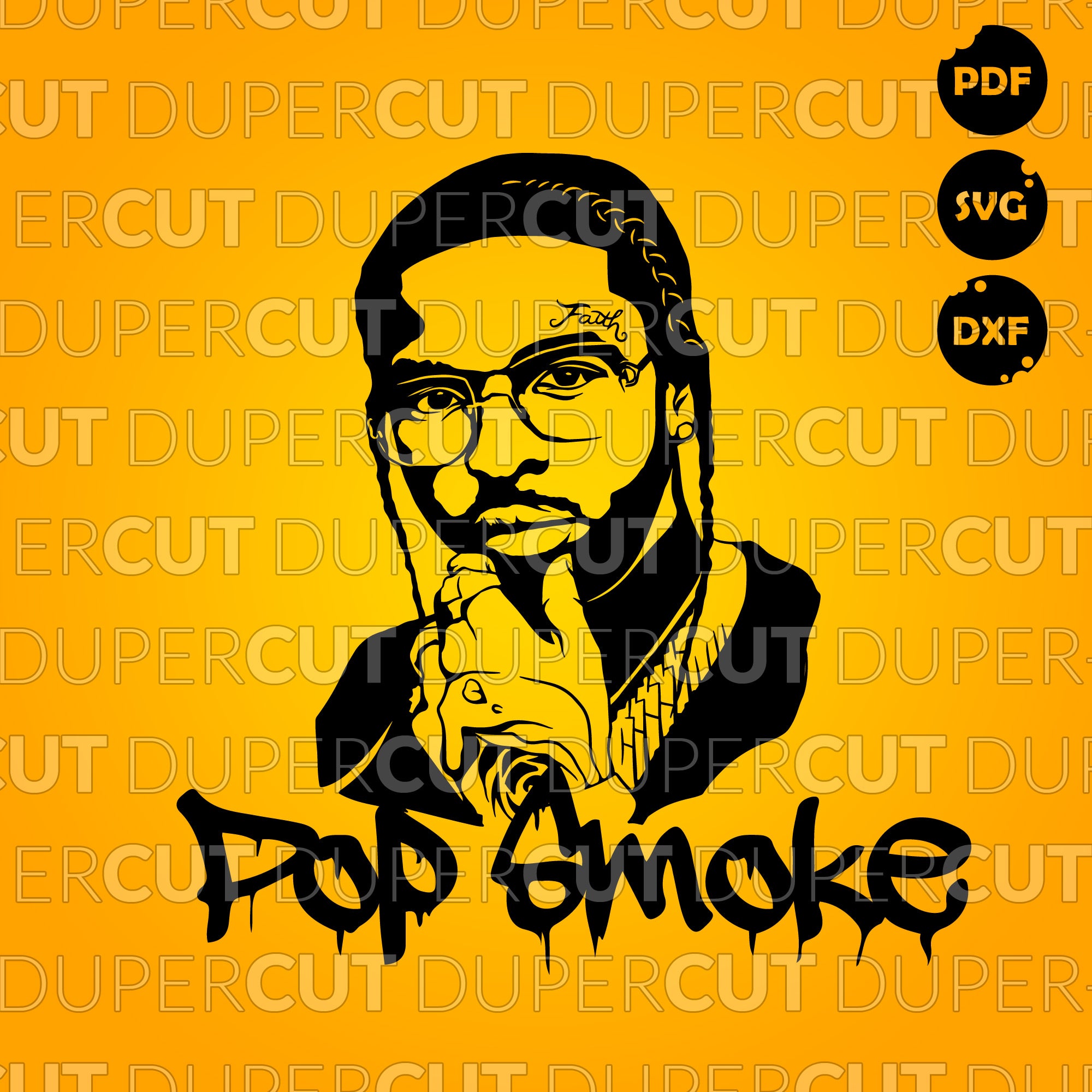 Pop Smoke - SVG / PDF / DXF – DuperCut