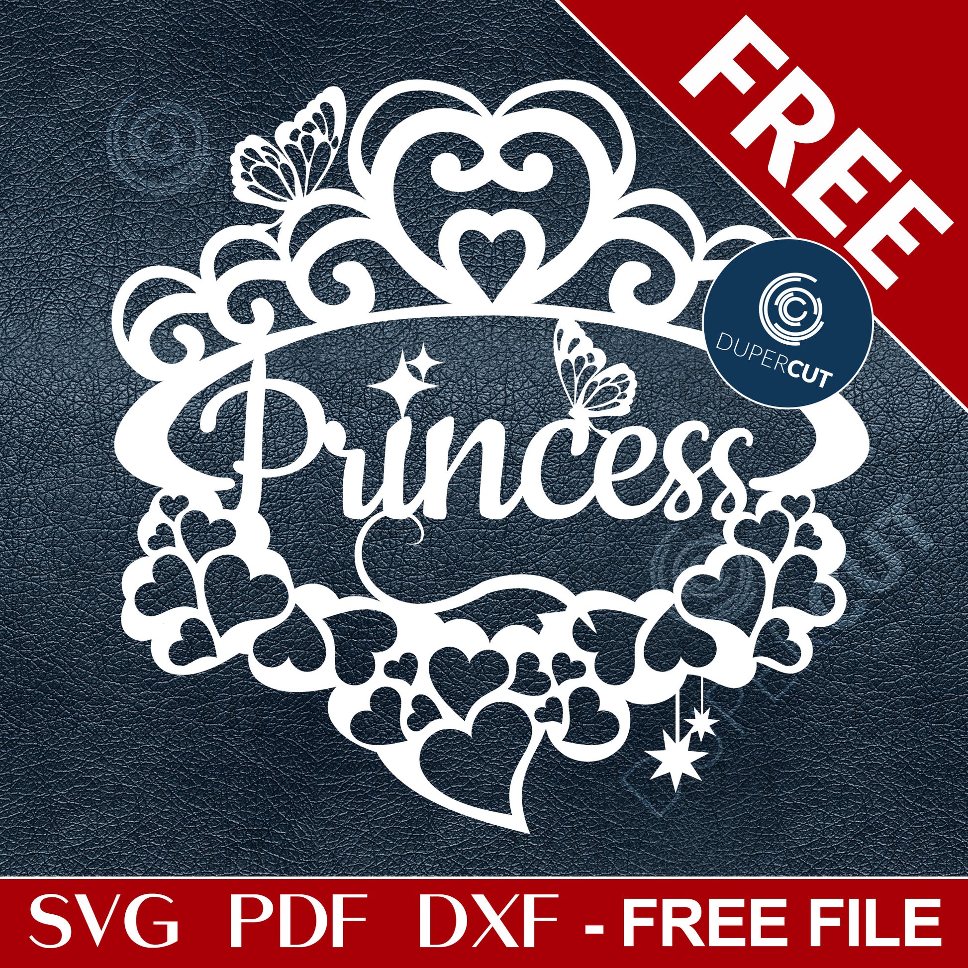 Princess sign - hearts and butterflies sign for girls room - SVG PDF DXF free cutting file for laser machines, Glowforge, Cricut, Silhouette Cameo by DuperCut