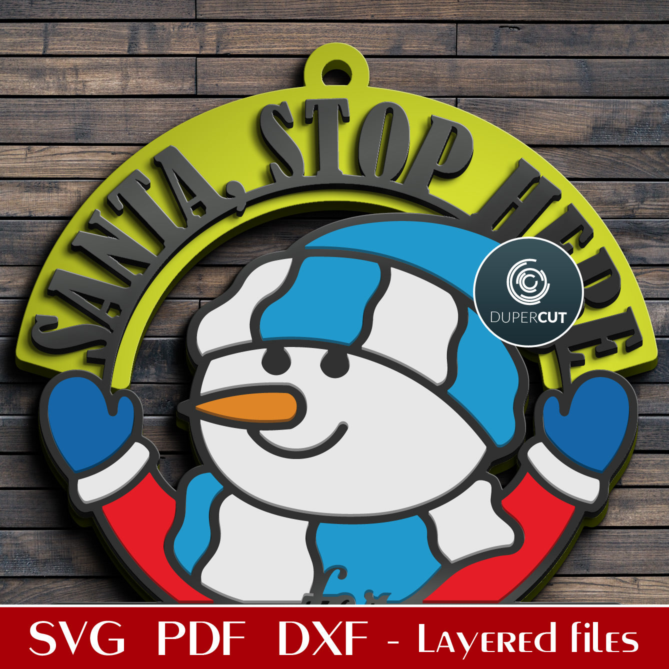 Santa, please stop here, Christmas door hanger,  add child's name, SVG DXF vector layered cutting files for Glowforge, Cricut, Silhouette, CNC laser machines by DuperCut