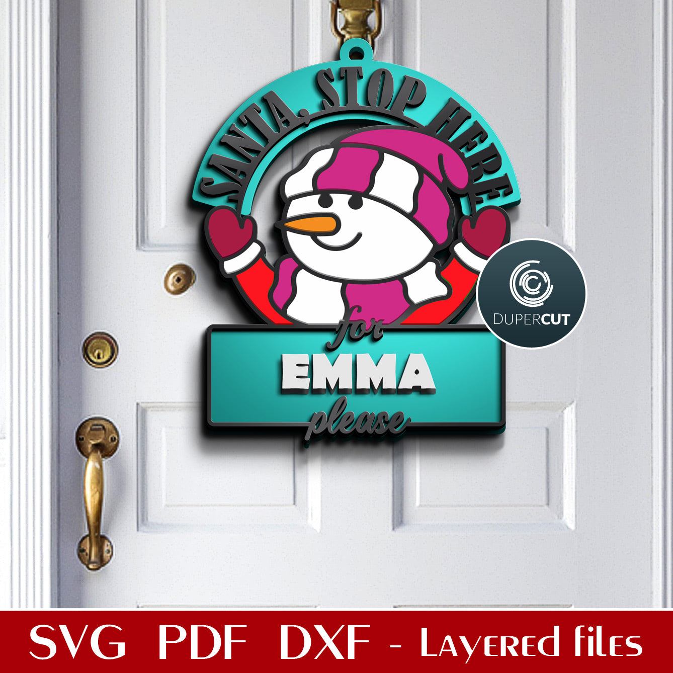 Santa, please stop here, Christmas door hanger,  add child's name, SVG DXF vector layered cutting files for Glowforge, Cricut, Silhouette, CNC laser machines by DuperCut