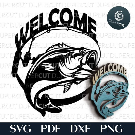 Fishing welcome sign layered files. SVG PDF DXF cutting template for laser cutting, engraving, Glowforge, Cricut, Silhouette, CNC plasma