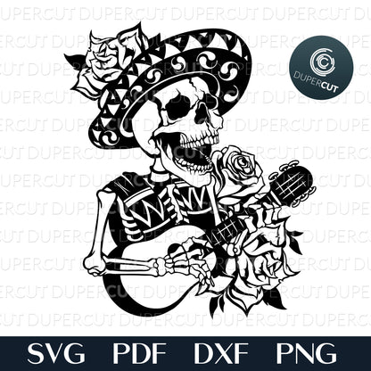 Mexican skeleton in sombrero with guitar and roses. SVG PNG DXF cutting files for Cricut, Silhouette, Glowforge, print on demand, sublimation templates