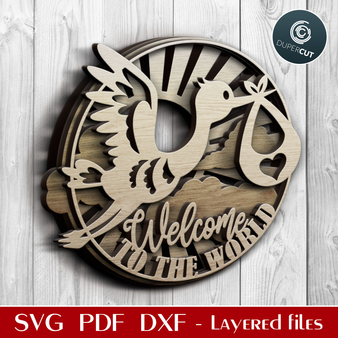 Stork carrying a newborn baby - Welcome to the world - layered laser files SVG PDF DXF for cutting with Glowforge, Cricut, Silhouette Cameo, CNC machines
