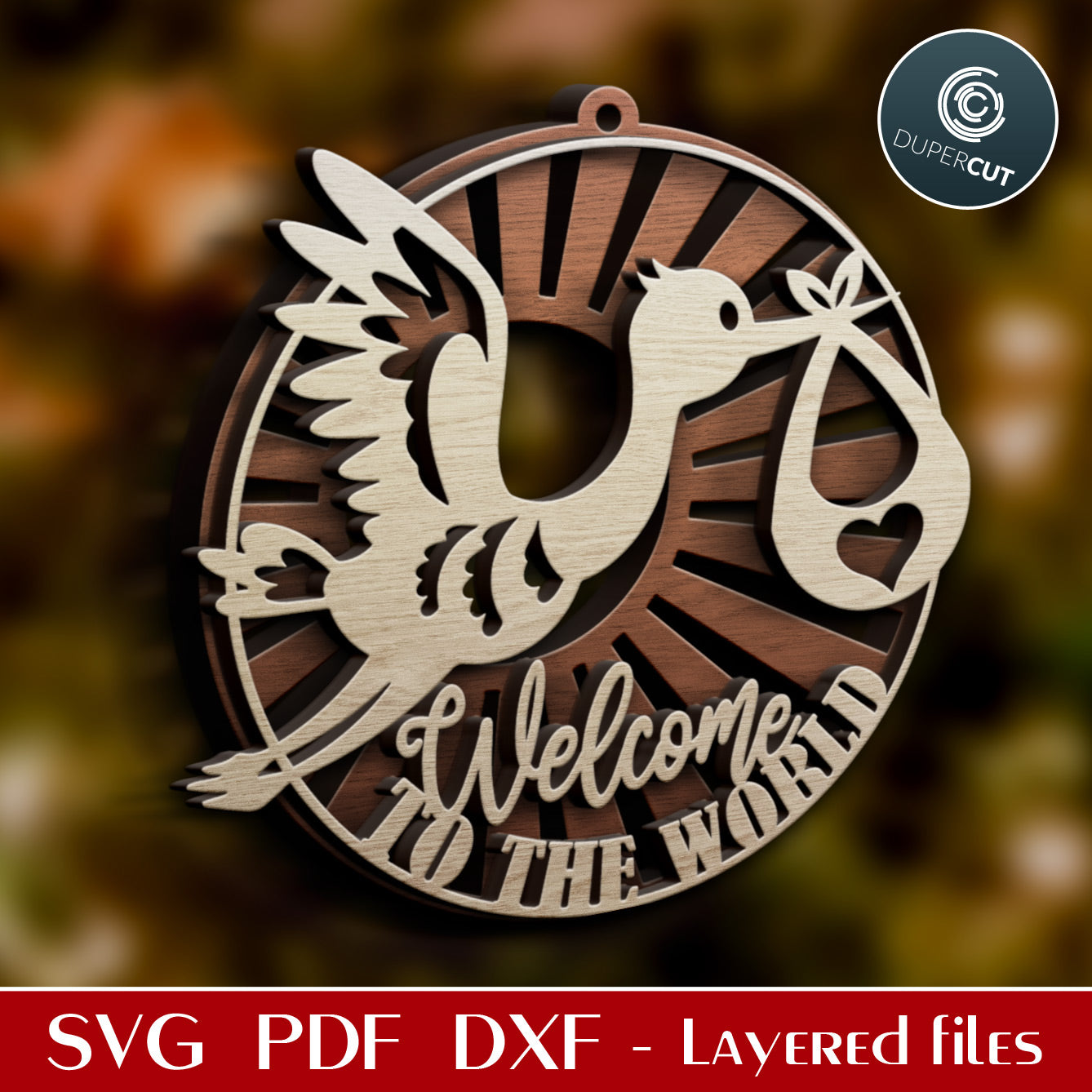 New baby Christmas ornament - Welcome to the world - layered laser files SVG PDF DXF for cutting with Glowforge, Cricut, Silhouette Cameo, CNC machines