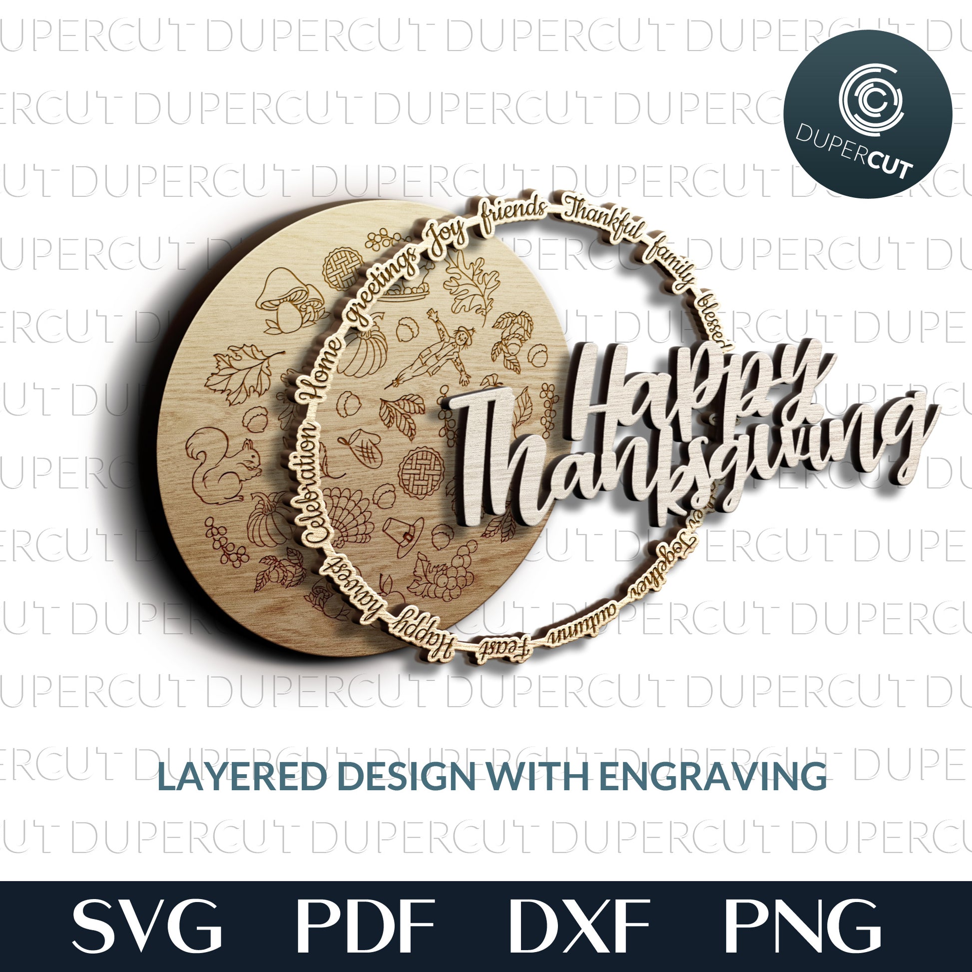 Happy Thanksgiving layered round with engraved doodles - SVG PDF DXF files for Glowforge, Cricut, Silhouette cameo, CNC plasma machines