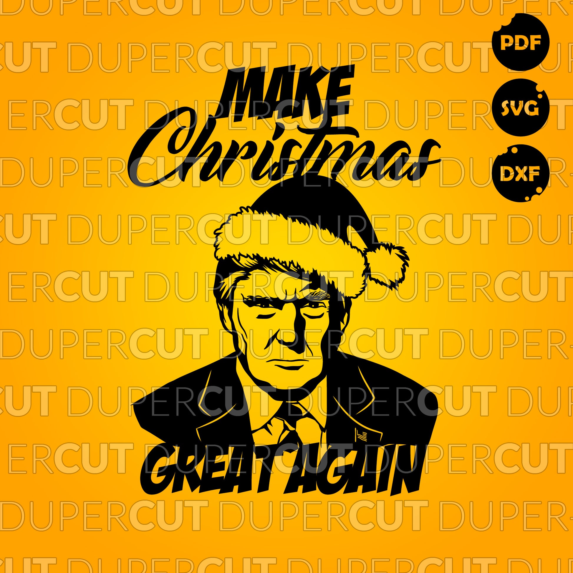 Paper cutting template - Make Christmas Great Again - Donuld Trump 