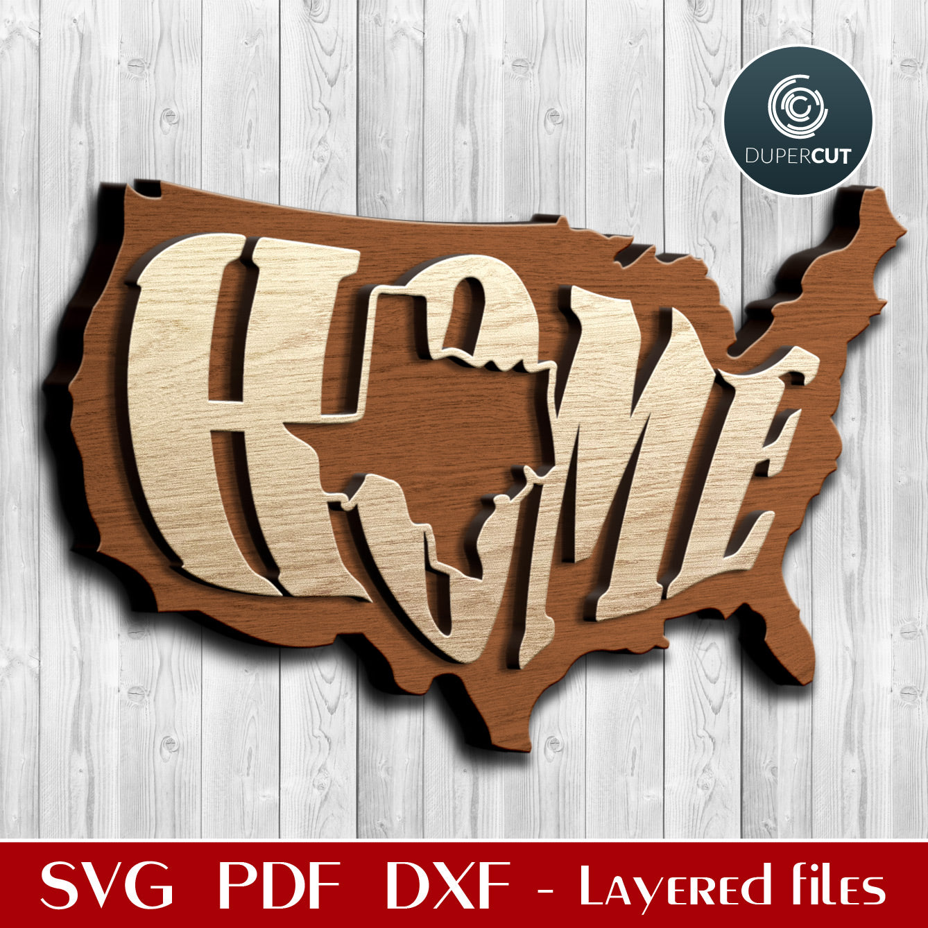 Map of the United States Texas HOME design SVG layered cutting files for Glowfroge, Cricut, Silhouette, CNC plasma machines by DuperCut.com