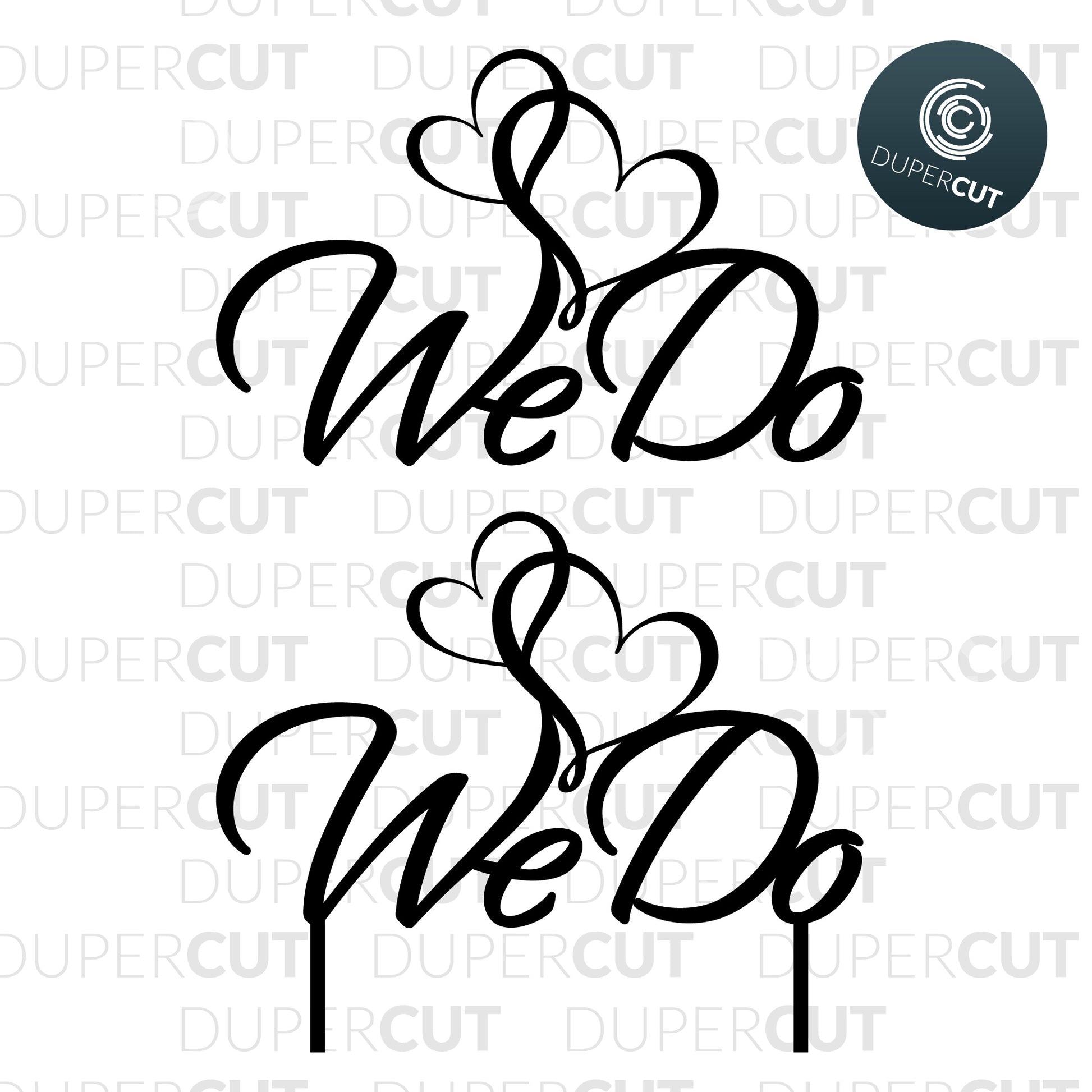 DIY Wedding cake topper - We do - hearts.. Paper cutting template SVG PNG DXF files. For DIY projects Cricut, Glowforge, Silhouette Cameo, CNC Machines.