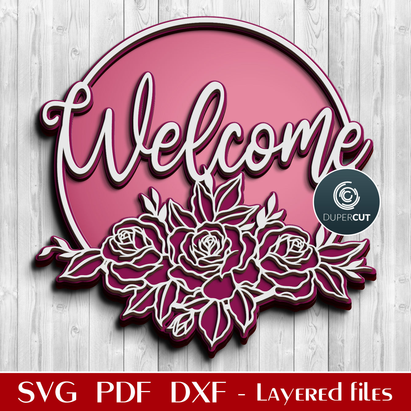 Roses bouquet welcome sign - add custom name - SVG DXF vector files pattern for Glowforge, Cricut, Silhouette, CNC plasma machines by DuperCut.com