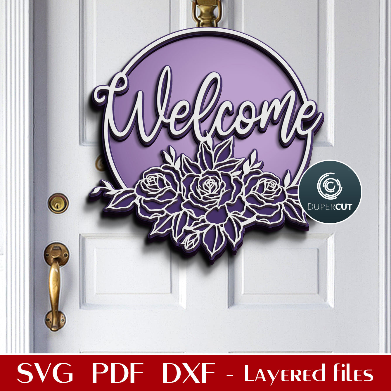 Floral welcome sign door hanger template - SVG DXF vector files pattern for Glowforge, Cricut, Silhouette, CNC plasma machines by DuperCut.com