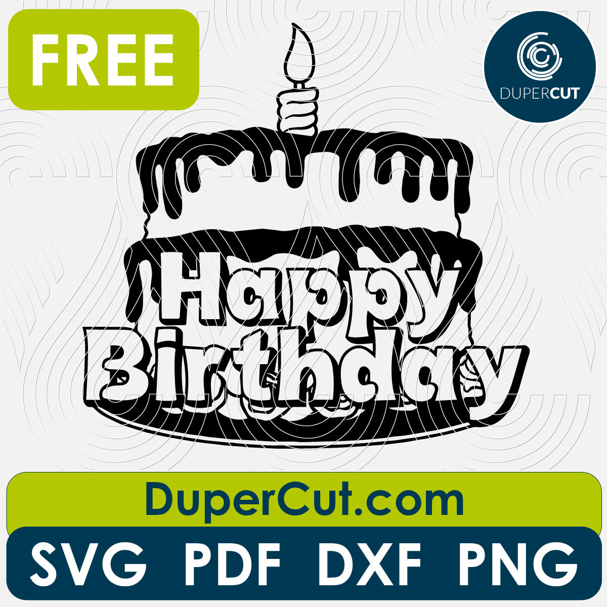 Birthday cake - free cutting files SVG DXF vector template for laser cutting and engraving. For Glowforge, Cricut, Silhouette, scroll saw, cnc plasma machines by DuperCut