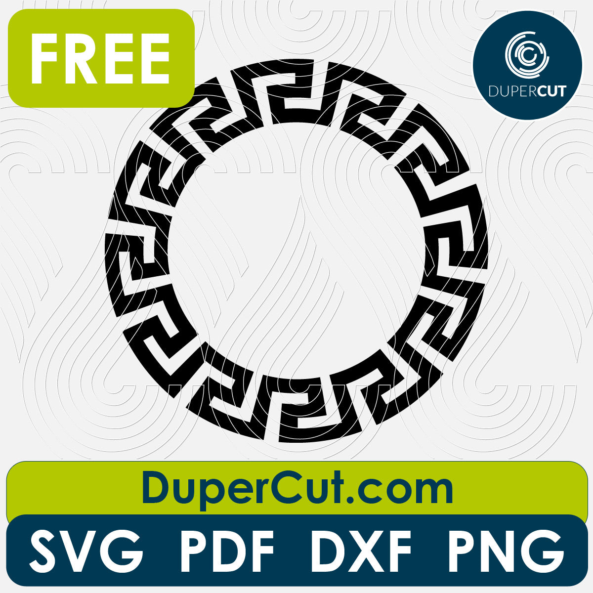 Greek circle frame free cutting template SVG PNG DXF files for Glowforge, Cricut, Silhouette, CNC laser router by DuperCut.com