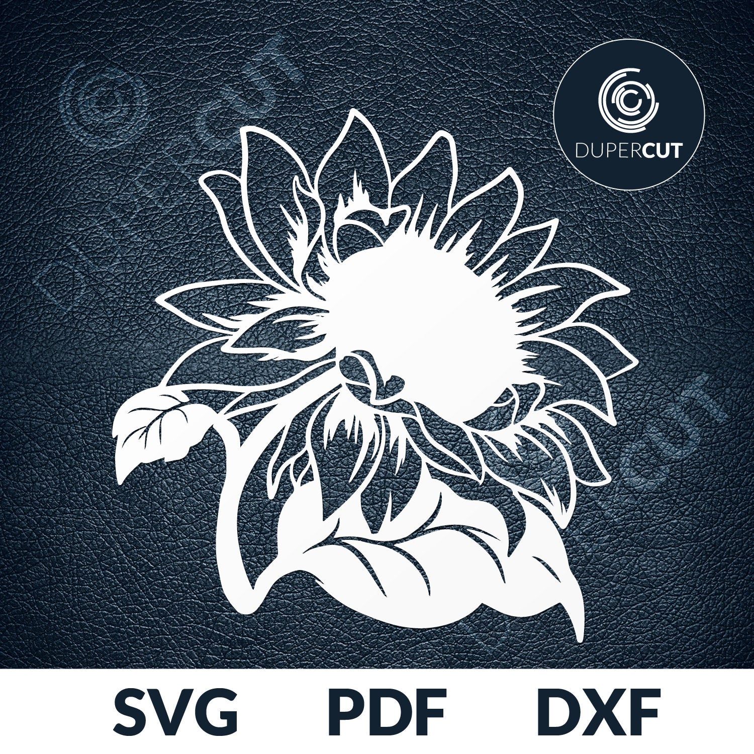 SUNFLOWERS - SVG / PDF / DXF – DuperCut